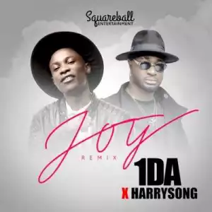 1DA - “Joy” (Remix) ft. Harrysong